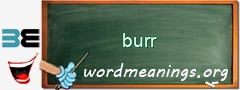 WordMeaning blackboard for burr